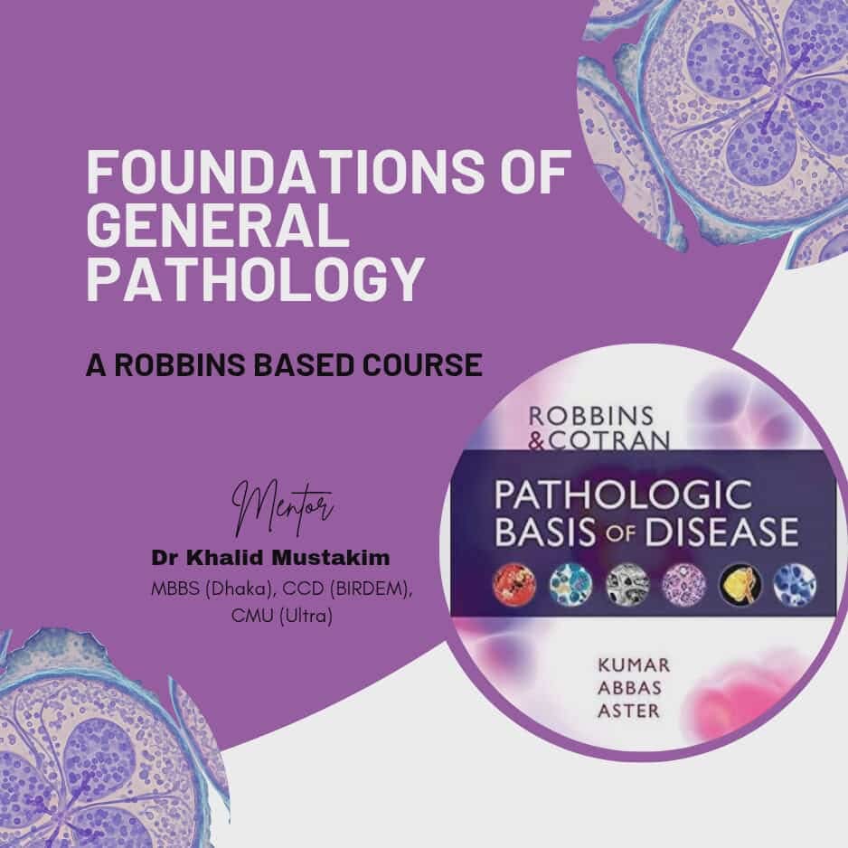 Foundations of General Pathology: A Robbins-Based Course